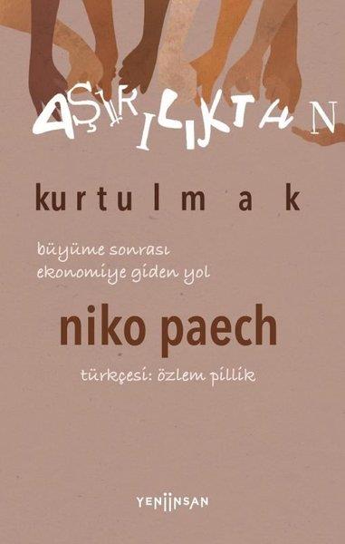 Niko PaechDünya Siyaseti ve PolitikasıAşırılıktan Kurtulmak - Büyüme Sonrası Ekonomiye Giden Yol