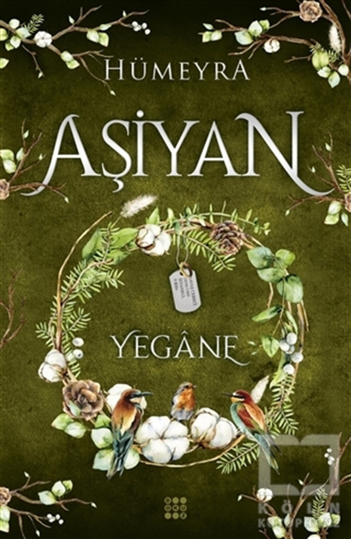 HümeyraTürkçe RomanlarAşiyan - Yegane