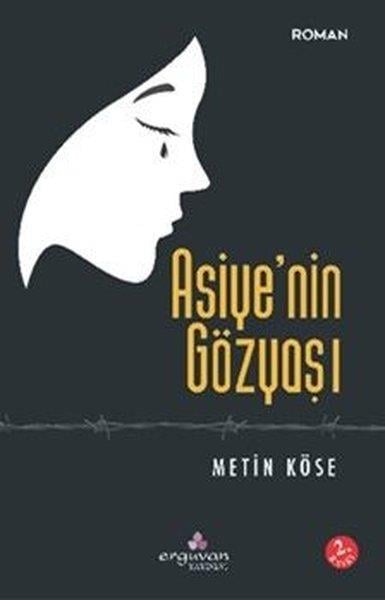 Metin KöseTürk RomaniAsiye'nin Gözyaşı