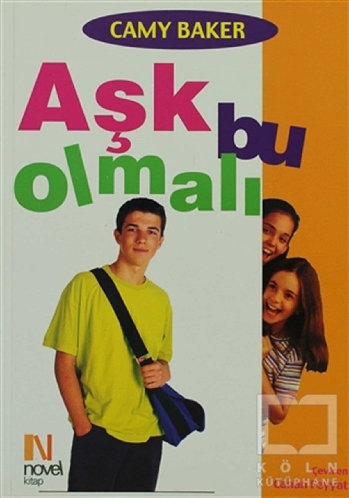 Camy BakerDiğerAşk Bu Olmalı
