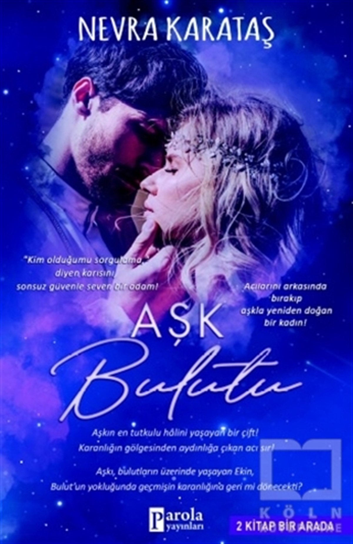 Nevra KarataşTürkçe RomanlarAşk Bulutu - Mucizenin Renkleri (2 Kitap Bir Arada)