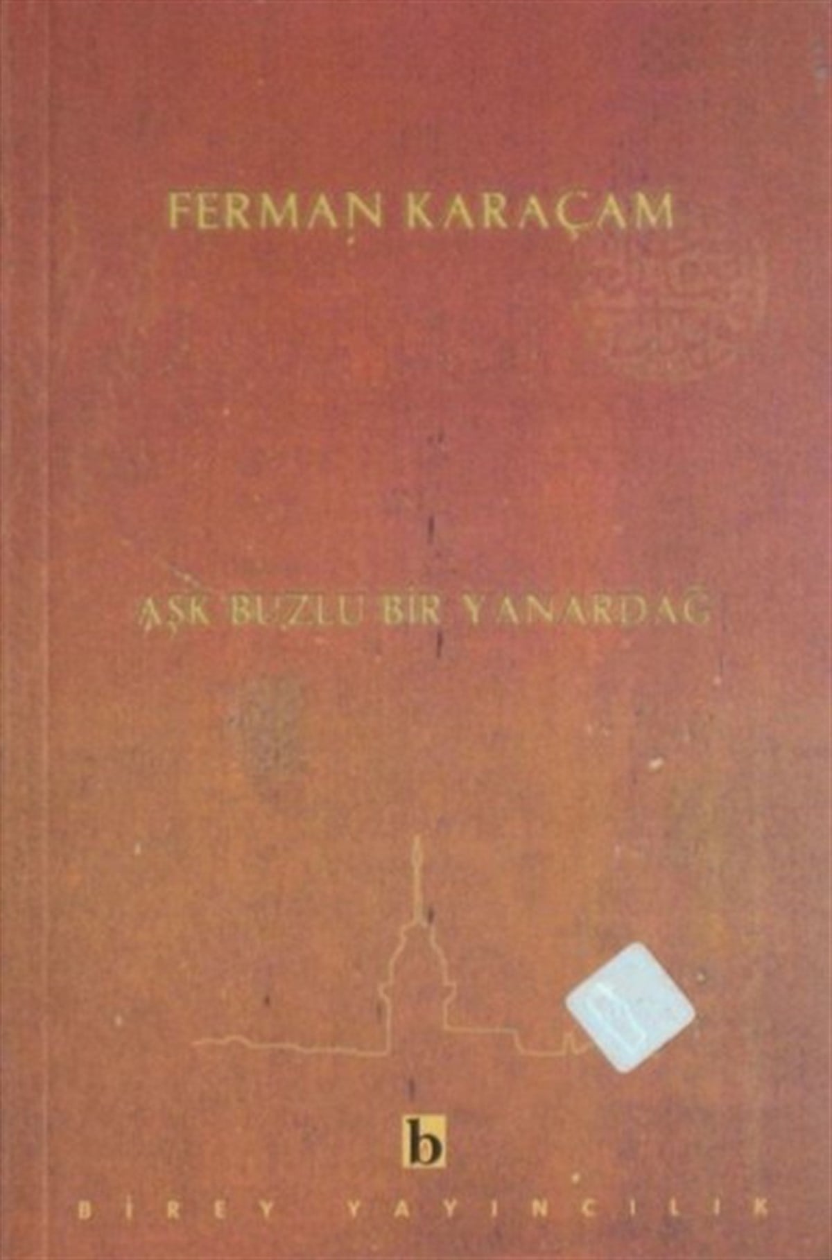 Ferman KaraçamTürk ŞiiriAşk Buzlu Bir Yanardağ