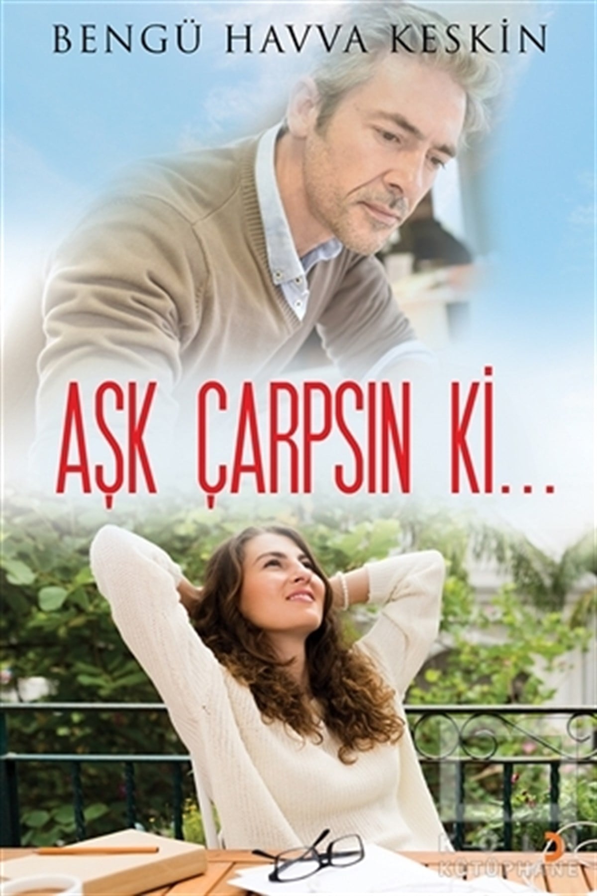 Bengü Havva KeskinRomanAşk Çarpsın Ki...