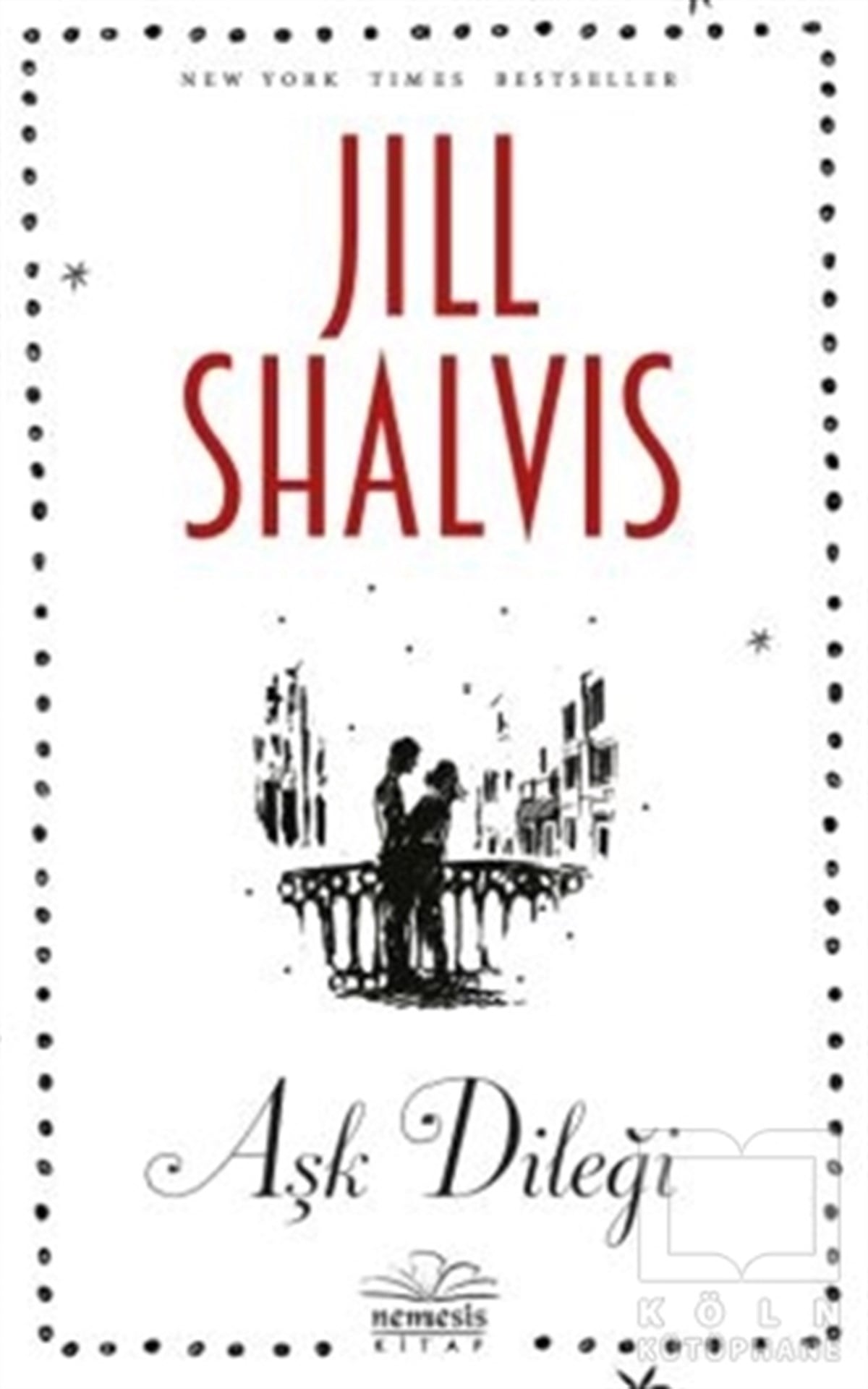 Jill ShalvisTürkçe RomanlarAşk Dileği