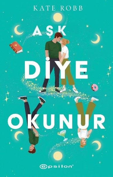 Kate RobbAşk Kitapları & Aşk RomanlarıAşk Diye Okunur