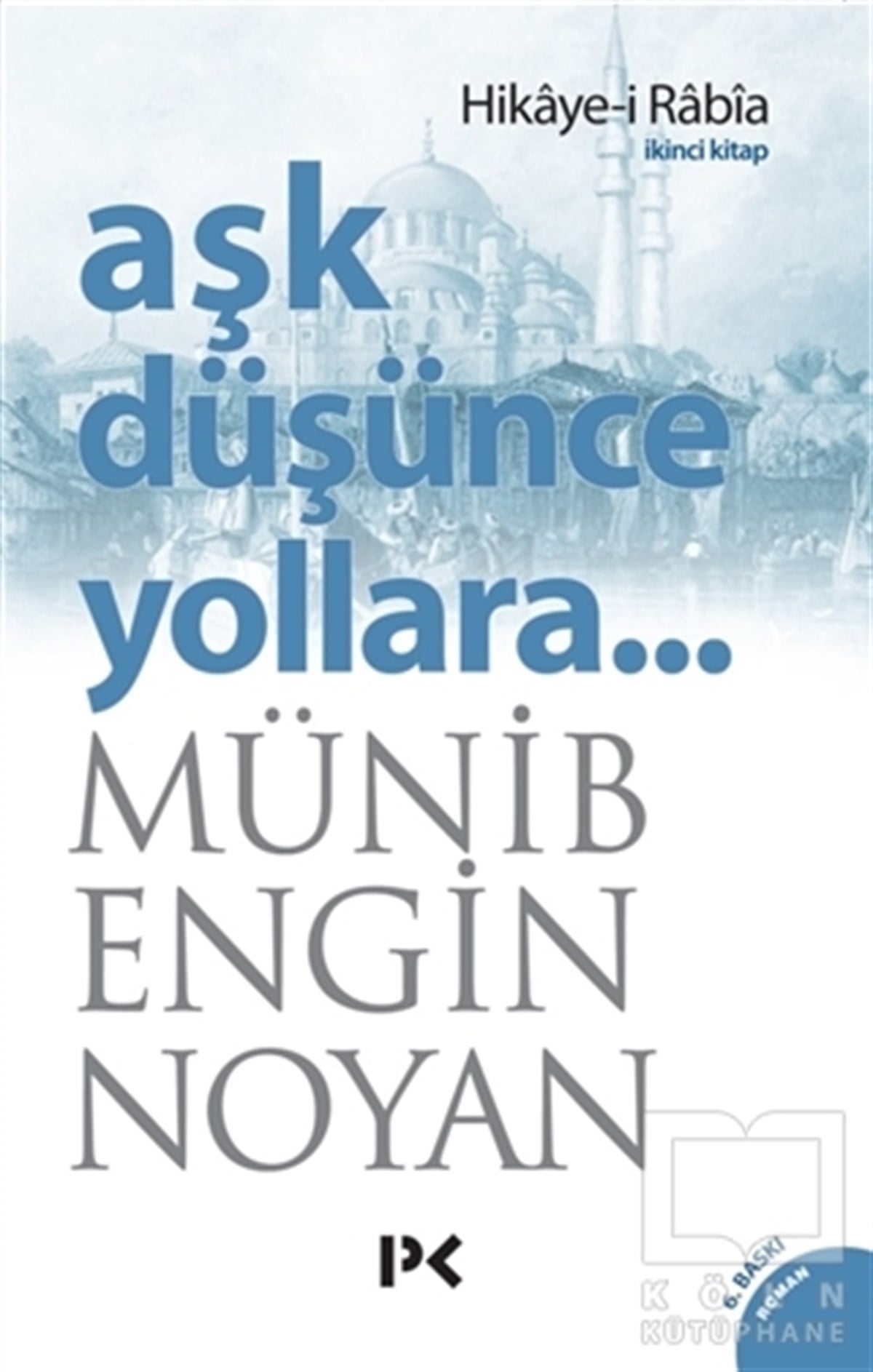 Münib Engin NoyanTürk Edebiyatı KitaplarıAşk Düşünce Yollara 2