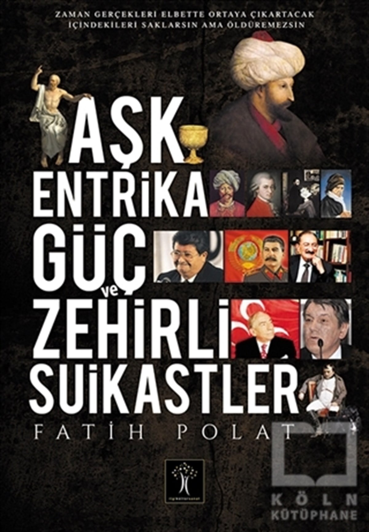 Fatih PolatDiğerAşk Entrika Güç ve Zehir