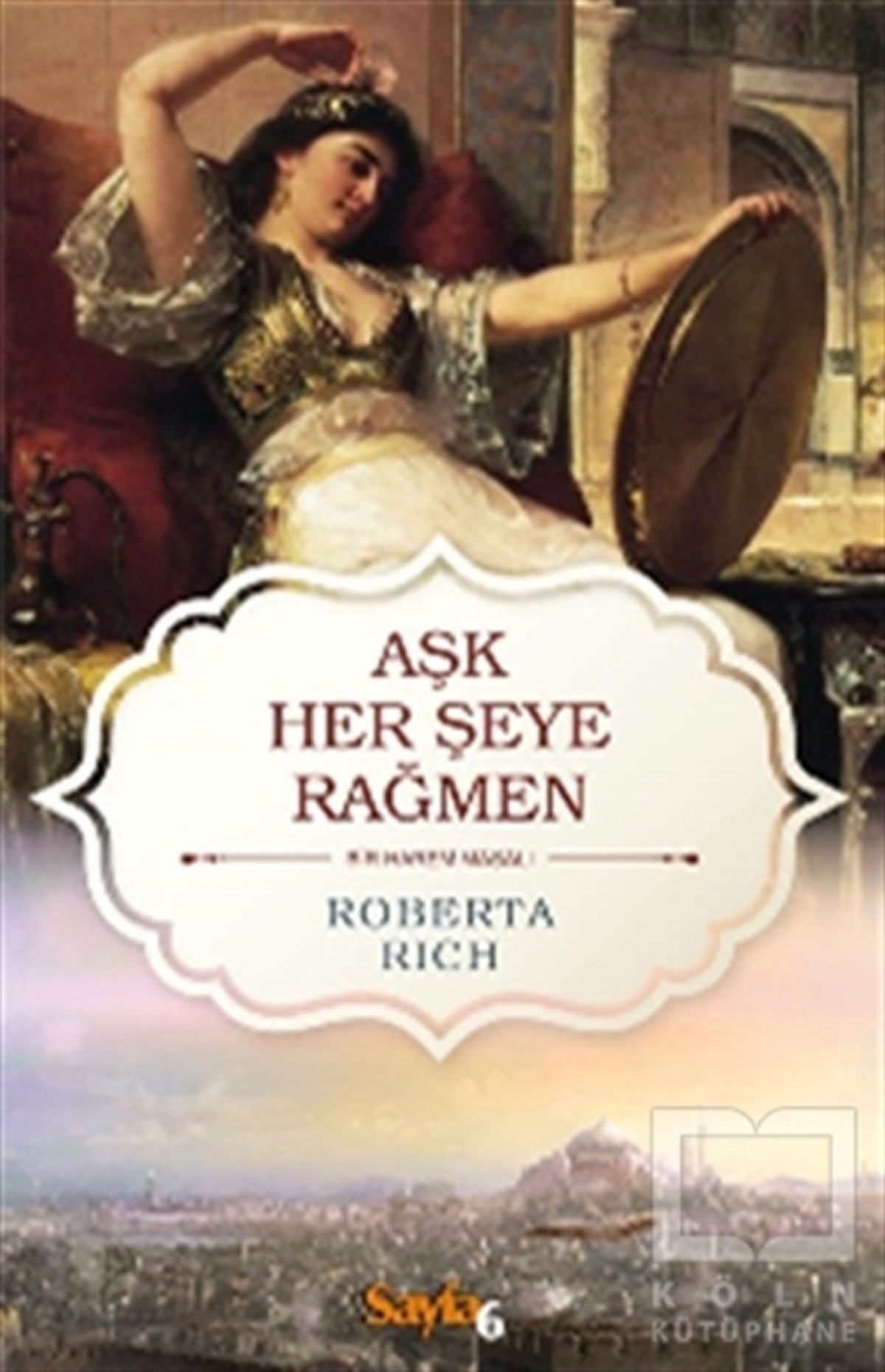 Roberta RichRomanAşk Her Şeye Rağmen