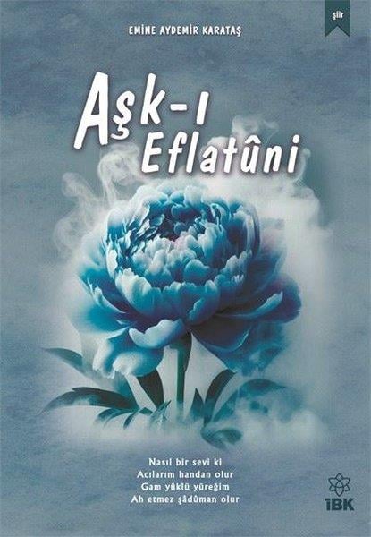 Emine Aydemir KarataşTürk ŞiiriAşk-ı Eflatuni