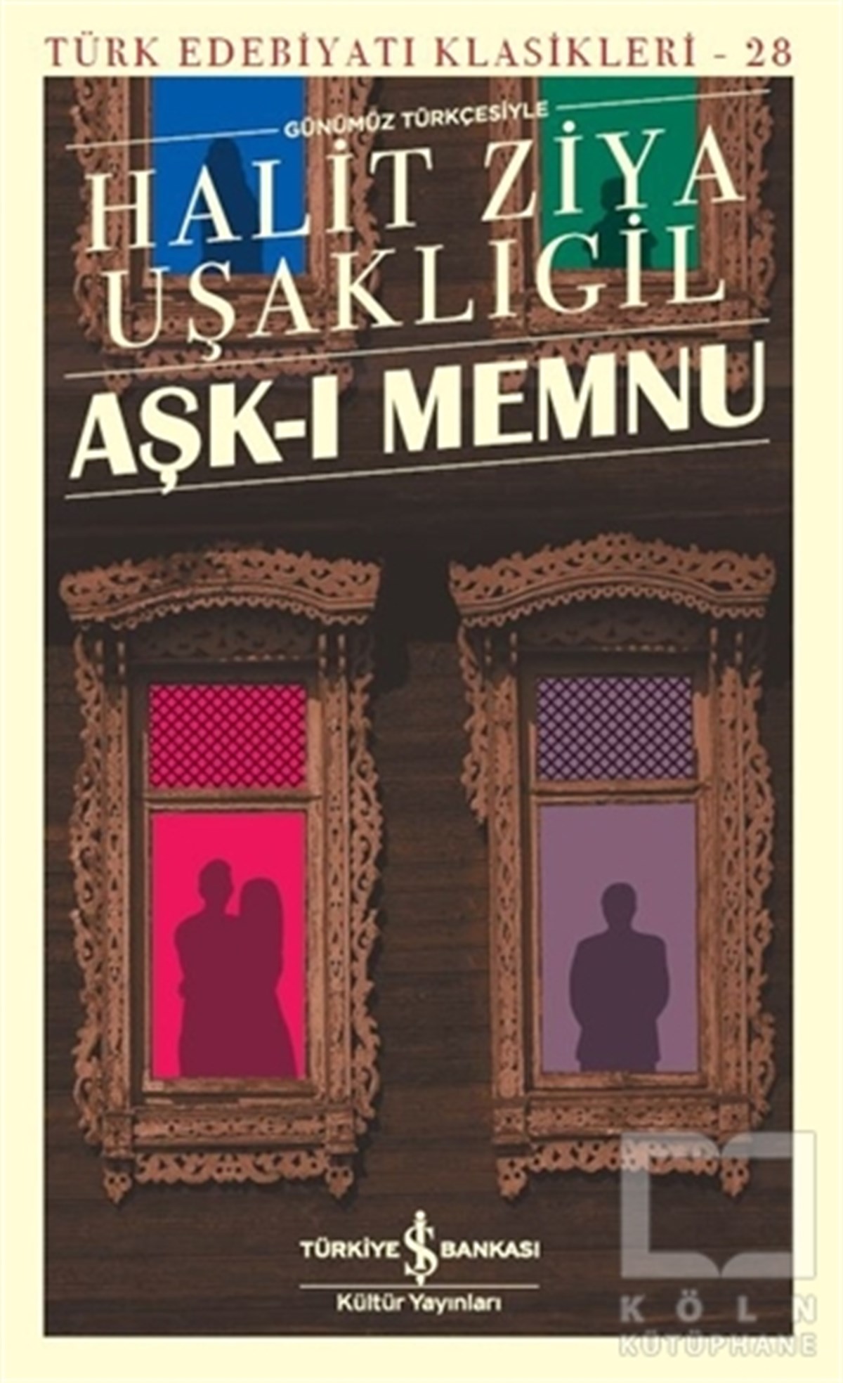 Halit Ziya UşaklıgilDünya Klasikleri & Klasik KitaplarAşk-ı Memnu (Günümüz Türkçesiyle)
