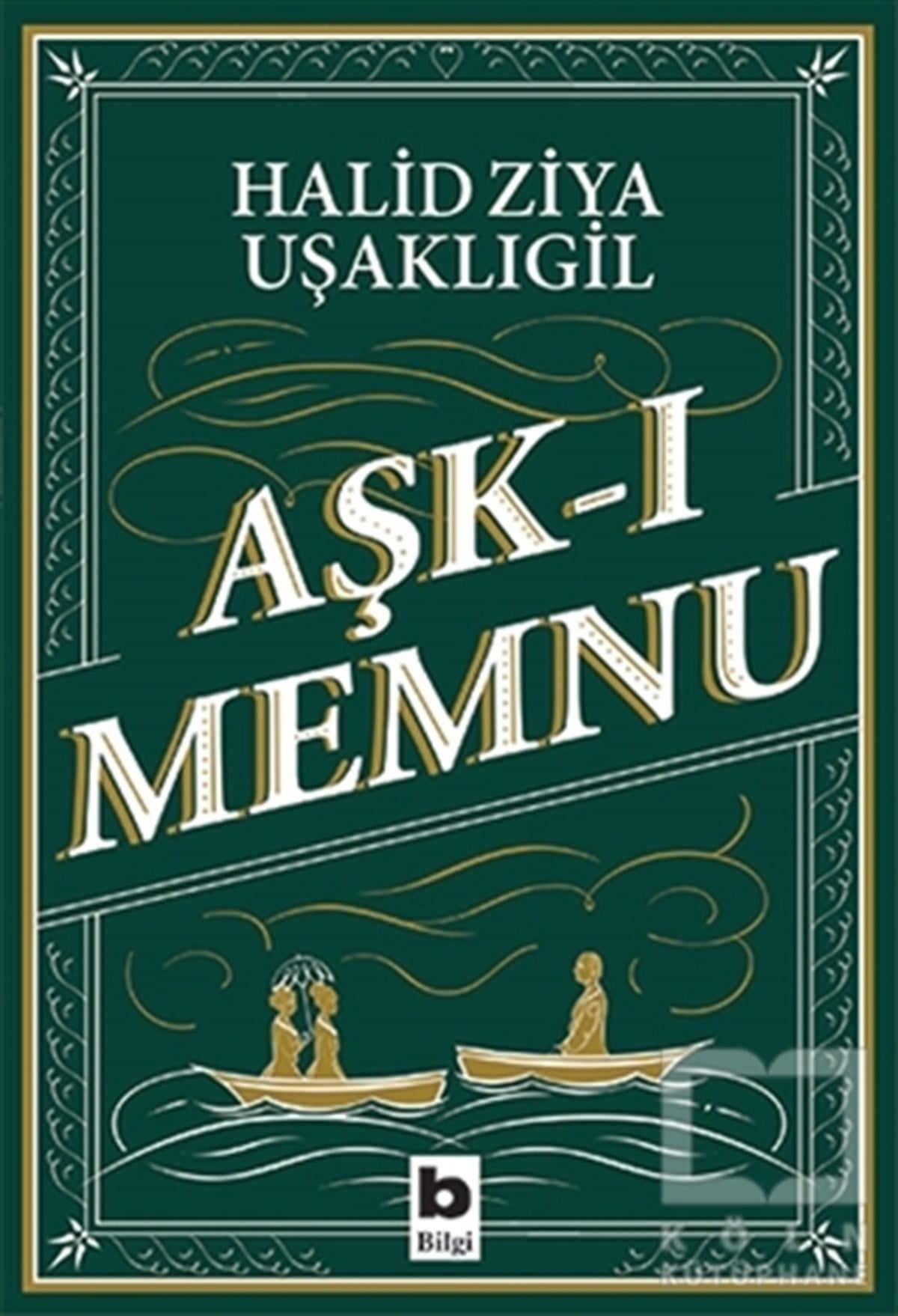 Halid Ziya UşaklıgilRomanAşk-ı Memnu