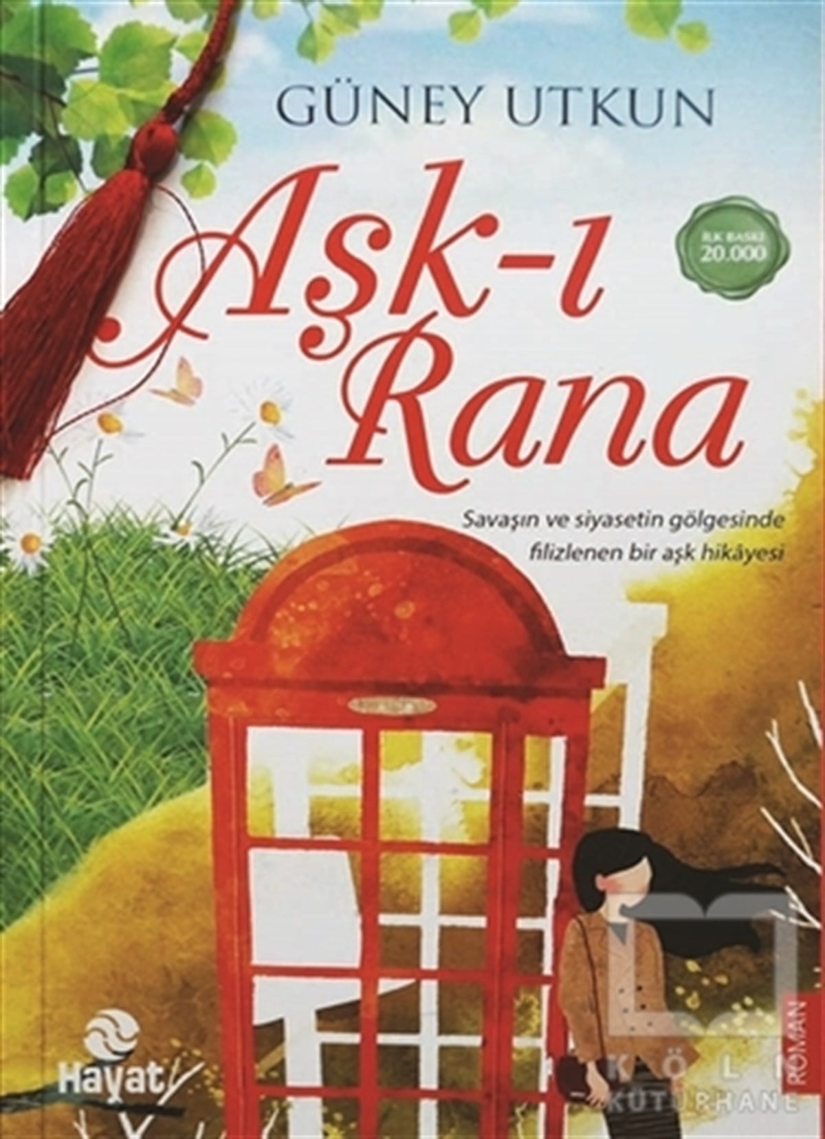 Güney UtkunTürkçe RomanlarAşk-ı Rana