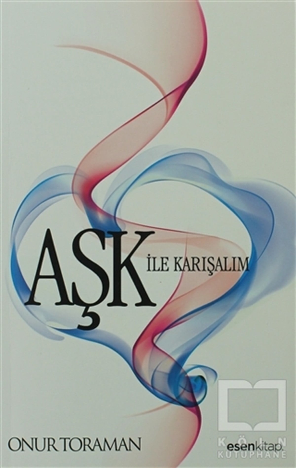 Onur ToramanDenemeAşk ile Karışalım