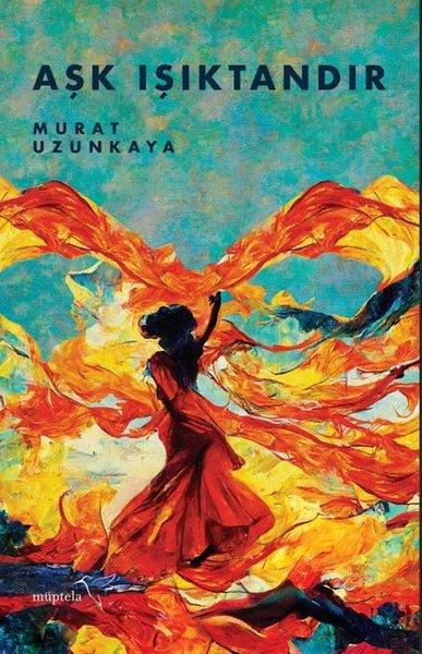 Murat UzunkayaTürk RomaniAşk Işıktandır