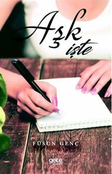 Füsun GençTürkiye RomanAşk İşte