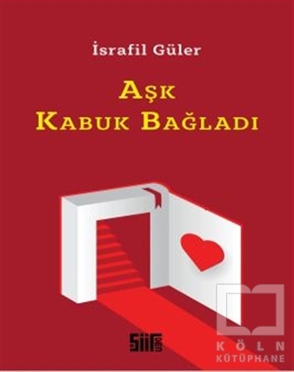 İsrafil GülerŞiirAşk Kabuk Bağladı
