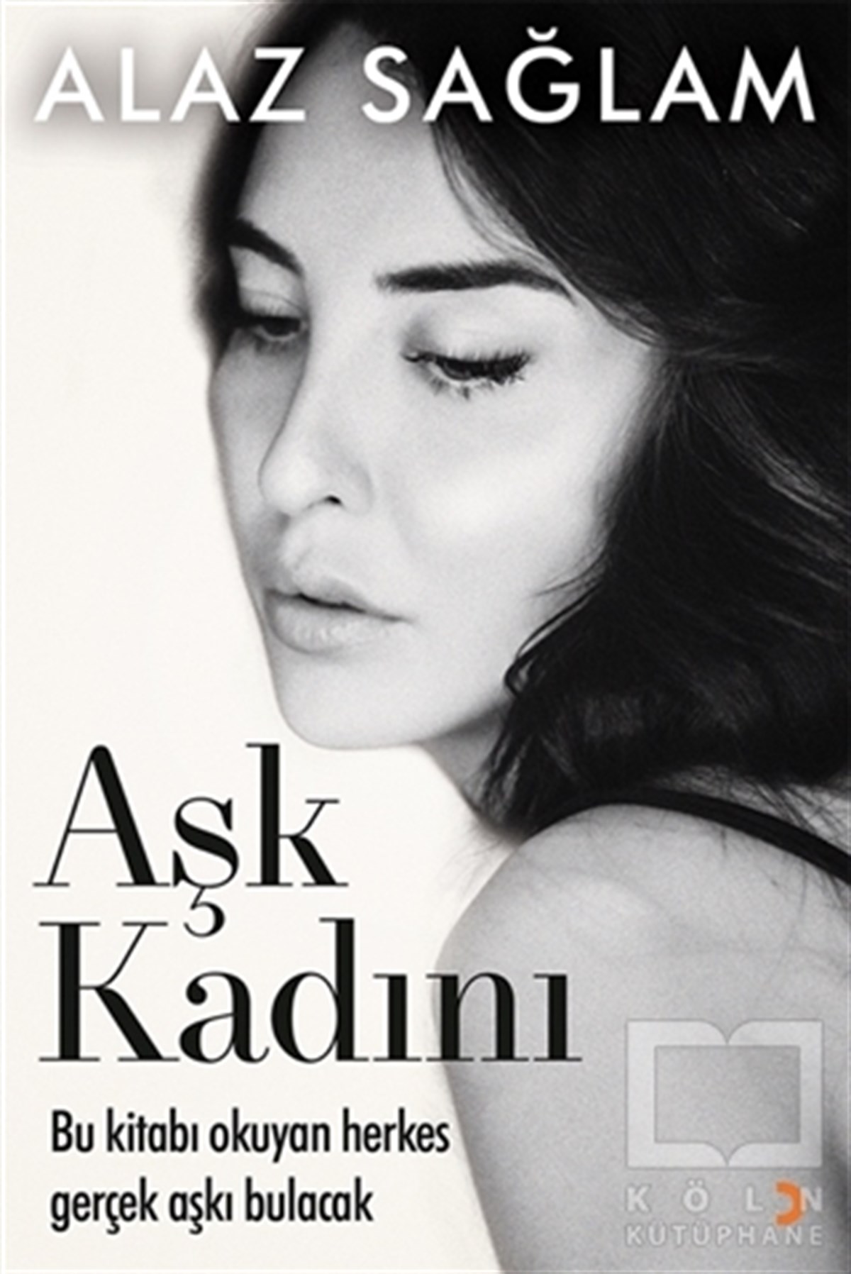 Alaz SağlamTürkçe Şiir KitaplarıAşk Kadını