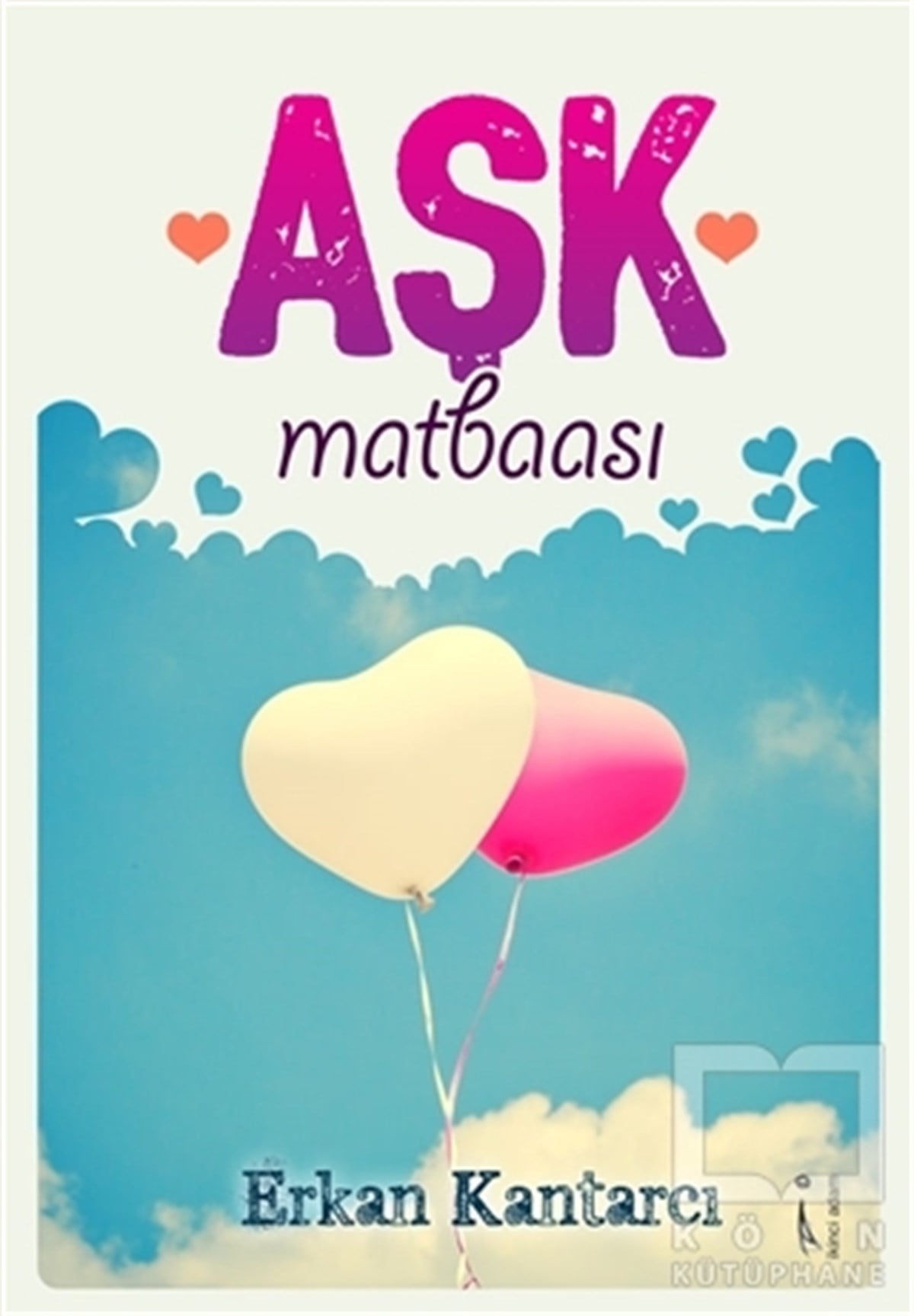 Erkan KantarcıŞiirAşk Matbaası