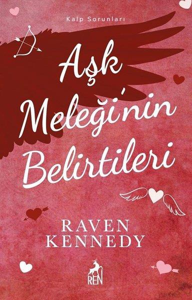 Raven KennedyAşk Kitapları & Aşk RomanlarıAşk Meleği'nin Belirtileri - Kalp Sorunları