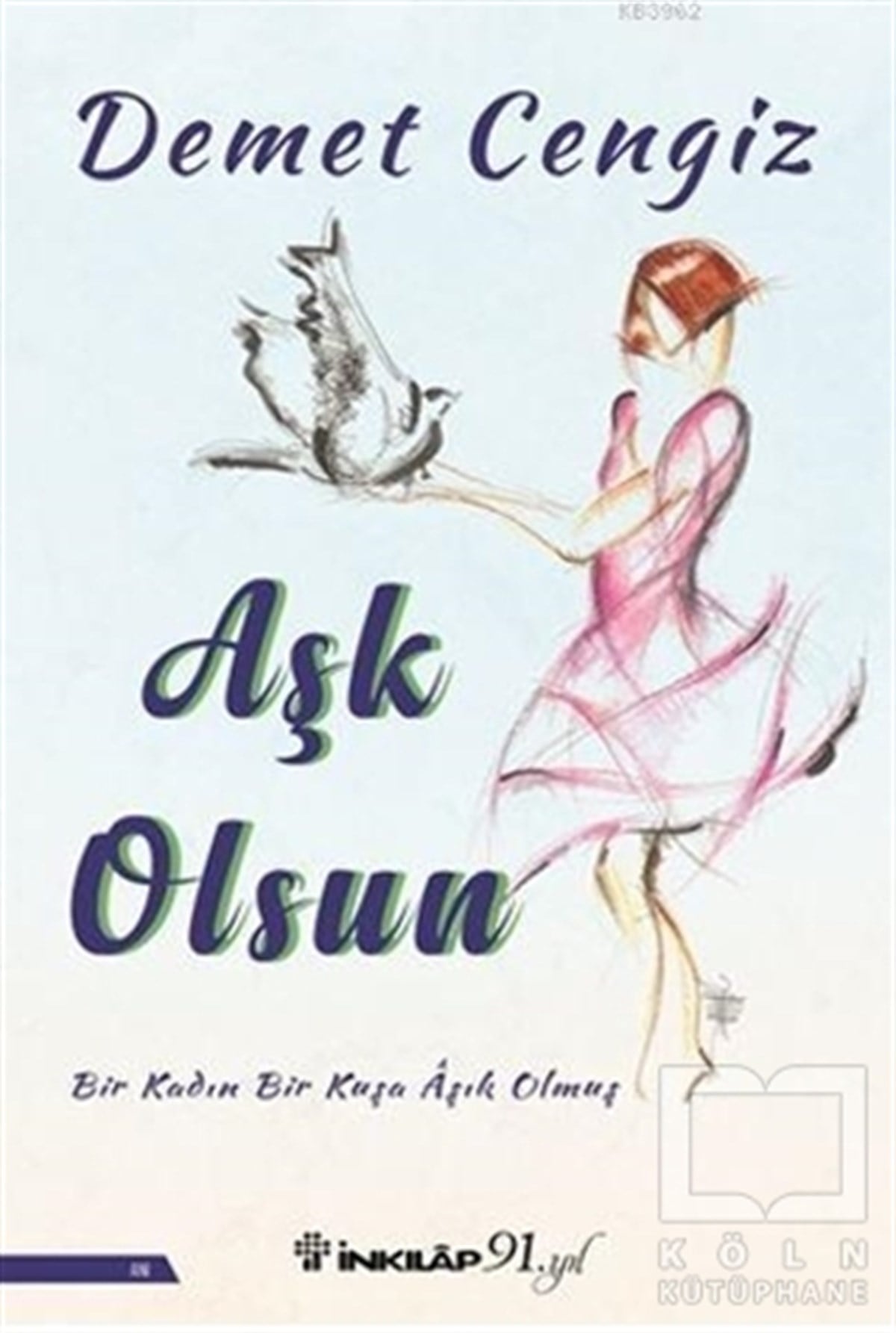 Demet CengizRomanAşk Olsun