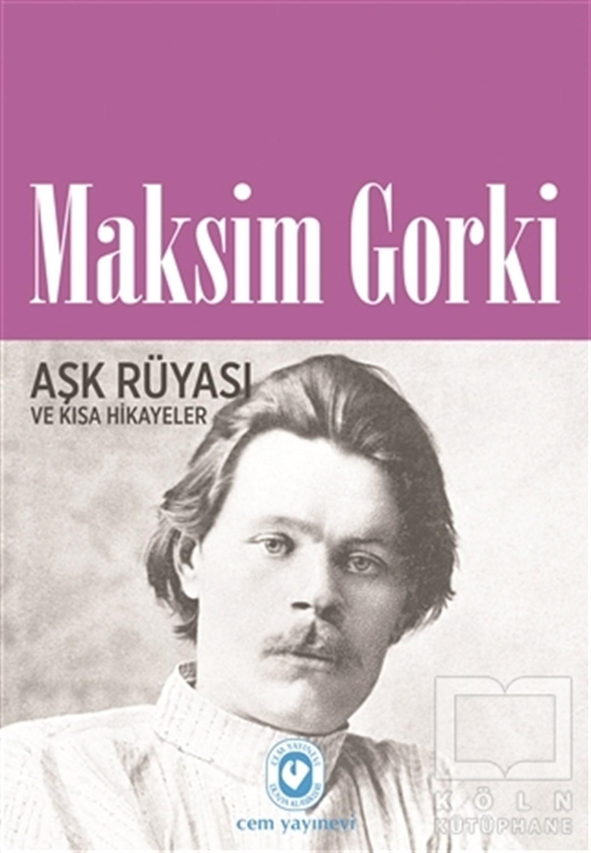 Maksim GorkiÖyküAşk Rüyası ve Kısa Hikayeler