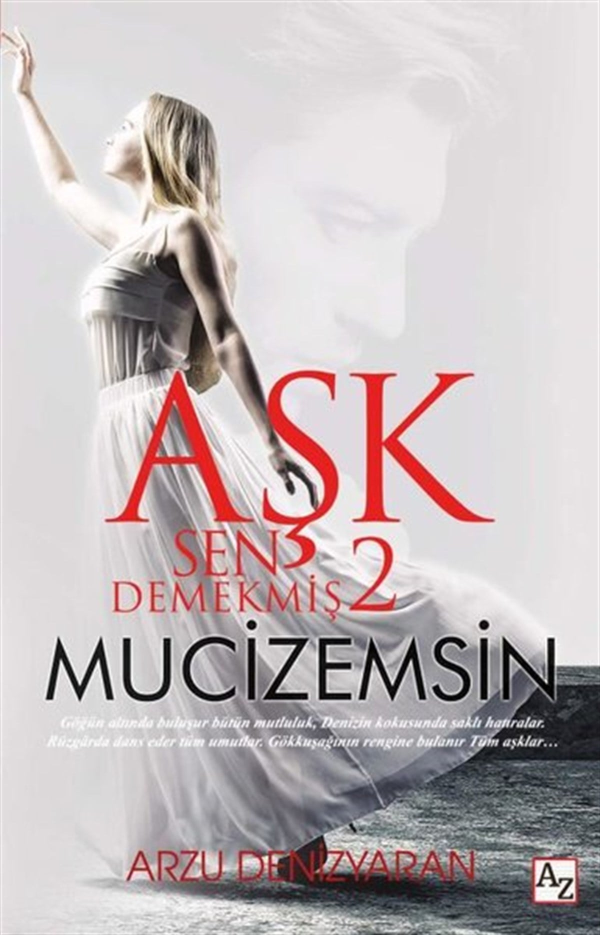 Arzu DenizyaranTürkiye RomanAşk Sen Demekmiş 2 - Mucizemsin