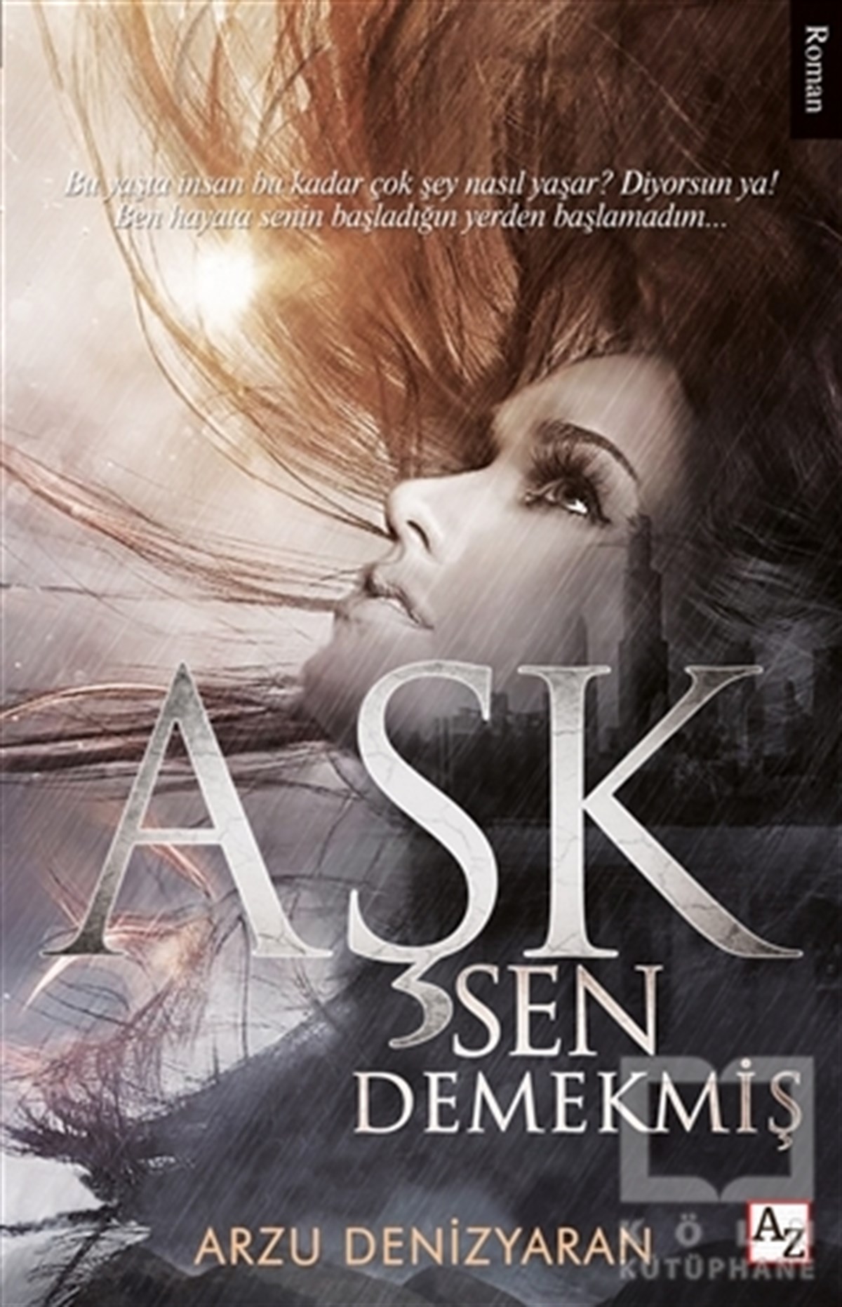 Arzu DenizyaranTürkçe RomanlarAşk Sen Demekmiş