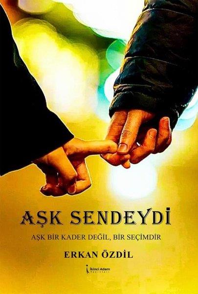 Erkan ÖzdilTürk ŞiiriAşk Sendeydi