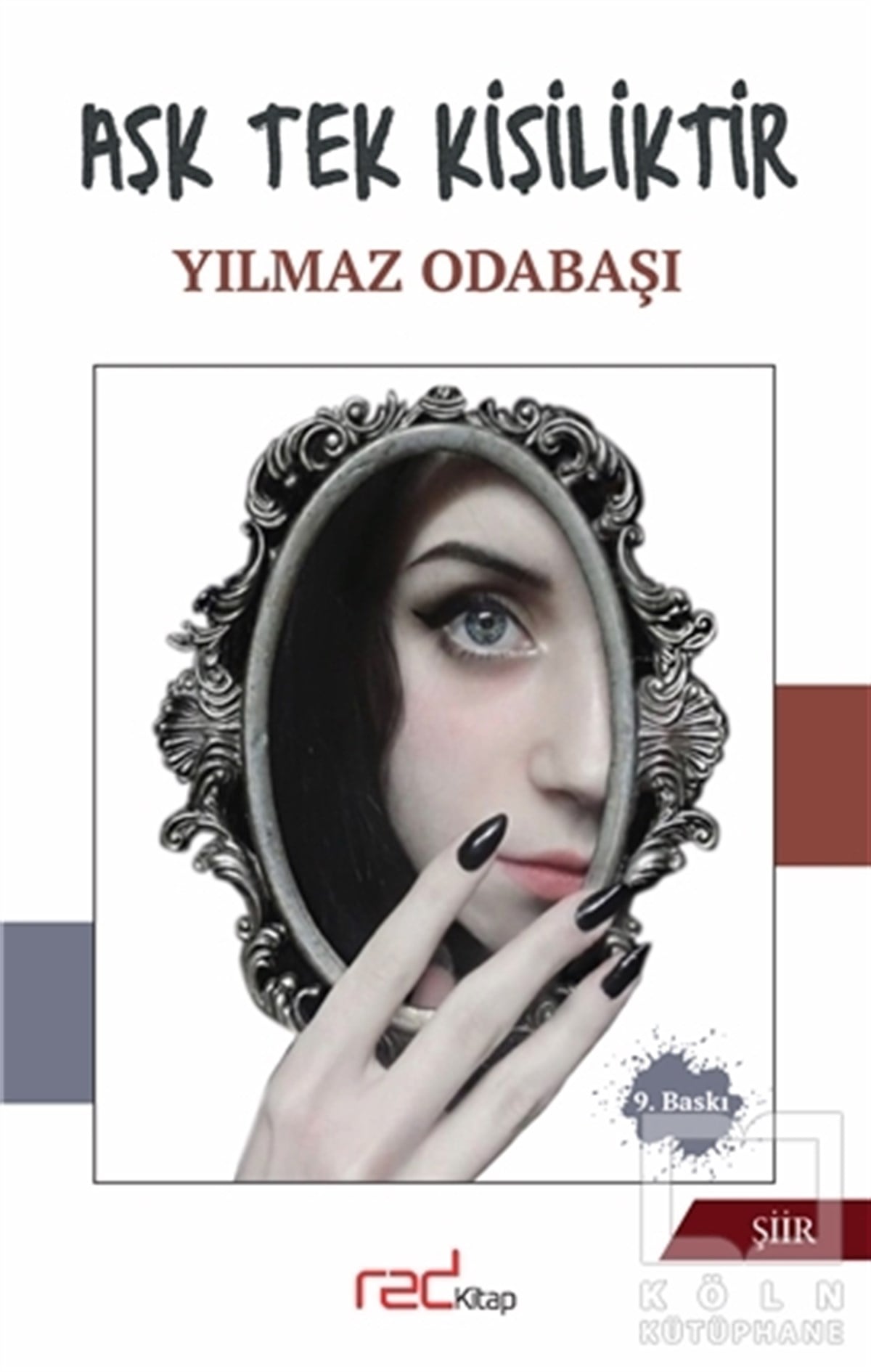 Yılmaz OdabaşıTürkçe Şiir KitaplarıAşk Tek Kişiliktir