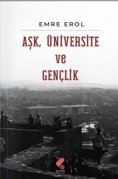 Emre ErolAnı & Mektup & Günlük KitaplarıAşk Üniversite ve Gençlik
