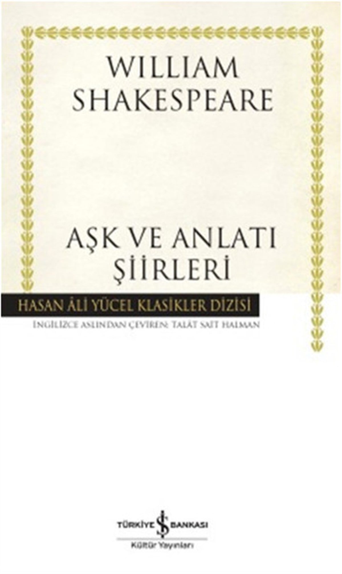 William ShakespeareDünya ŞiiriAşk ve Anlatı Şiirleri - Hasan Ali Yücel Klasikleri