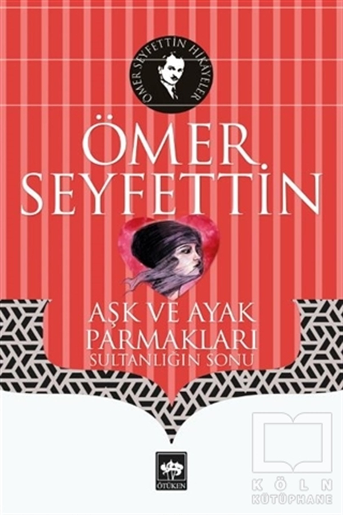 Ömer SeyfettinTürkçe RomanlarAşk ve Ayak Parmakları