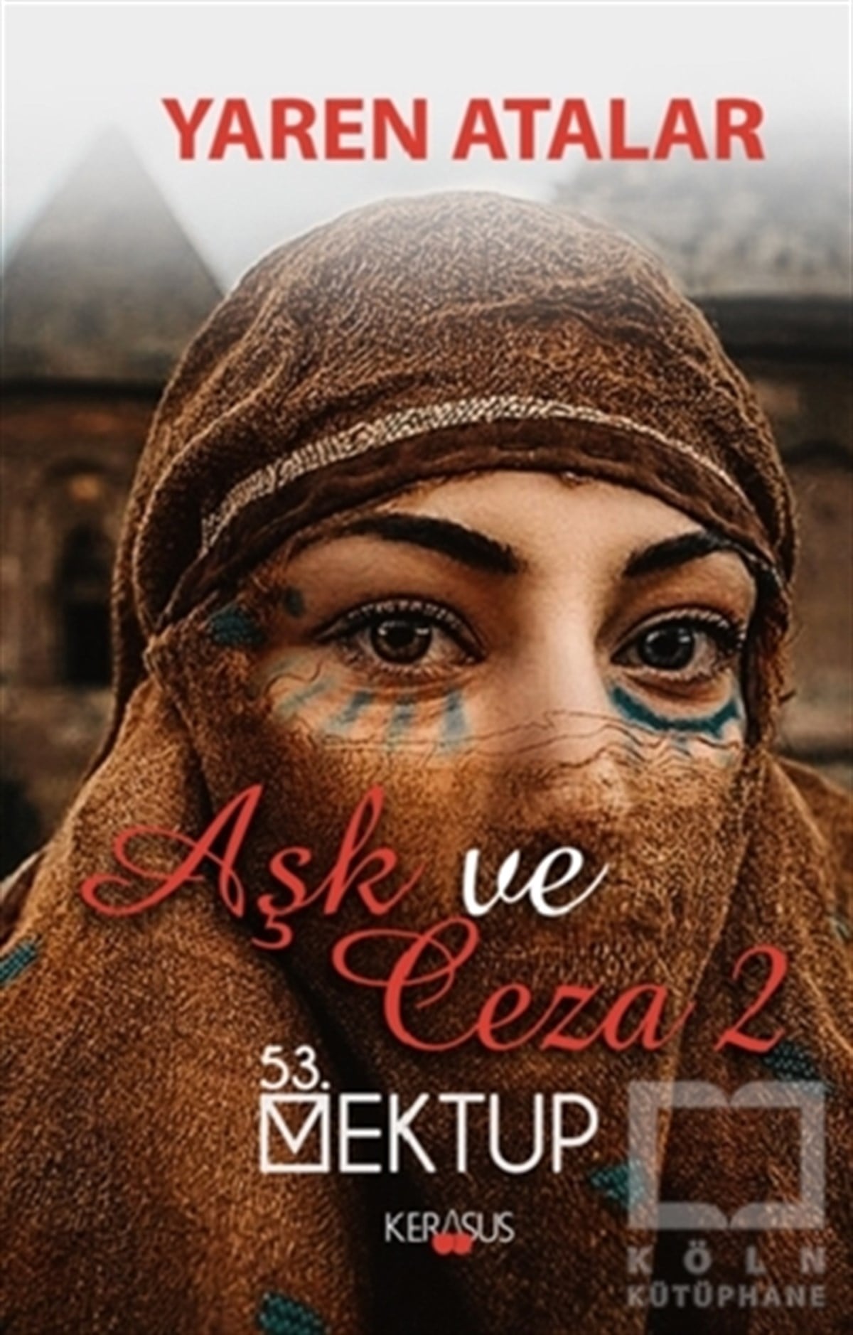 Yaren AtalarTürkçe RomanlarAşk ve Ceza 2