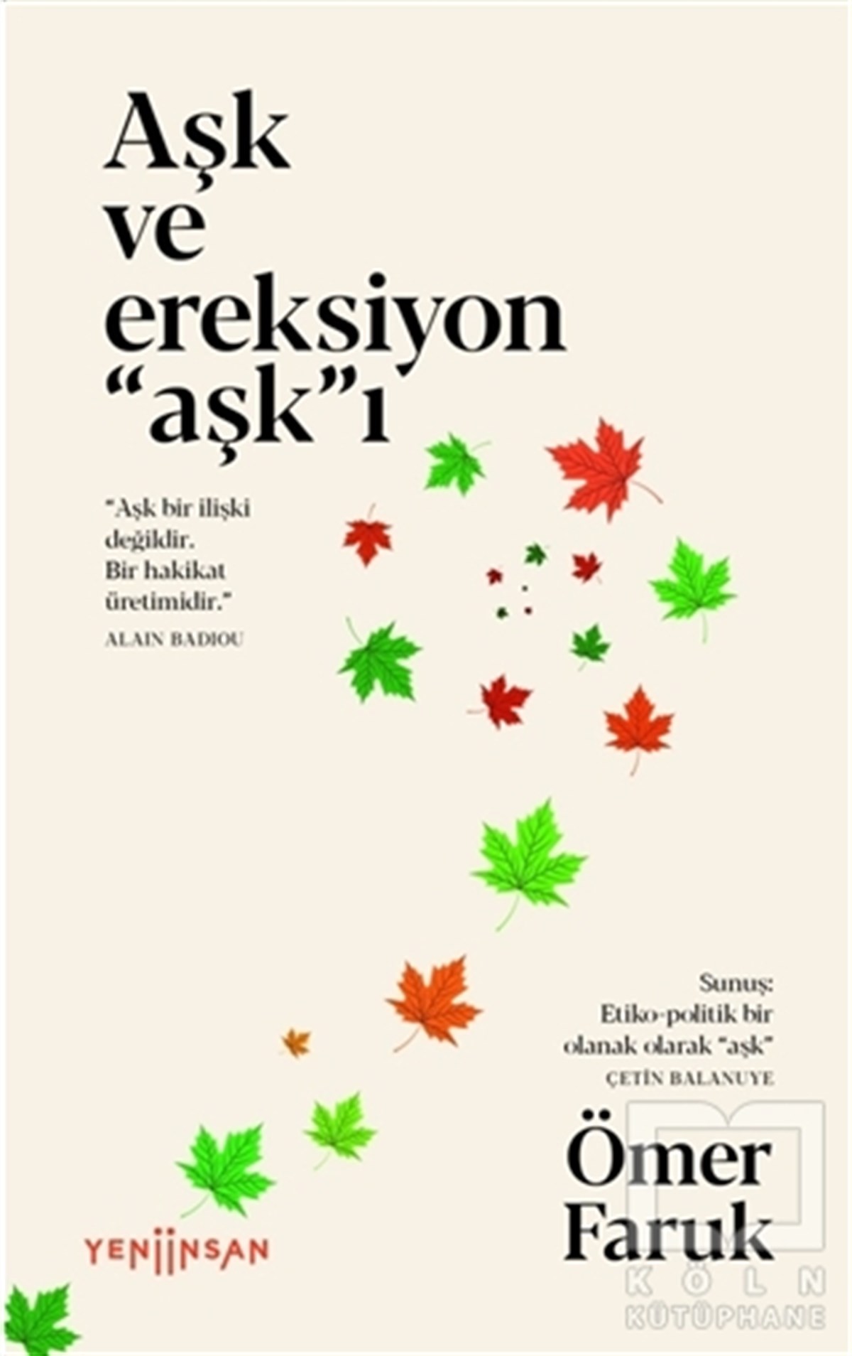 Ömer FarukDeneme KitaplarıAşk ve Ereksiyon “Aşk”ı