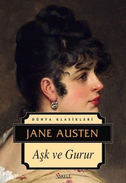 Jane AustenDünya KlasikleriAşk ve Gurur - Dünya Klasikleri