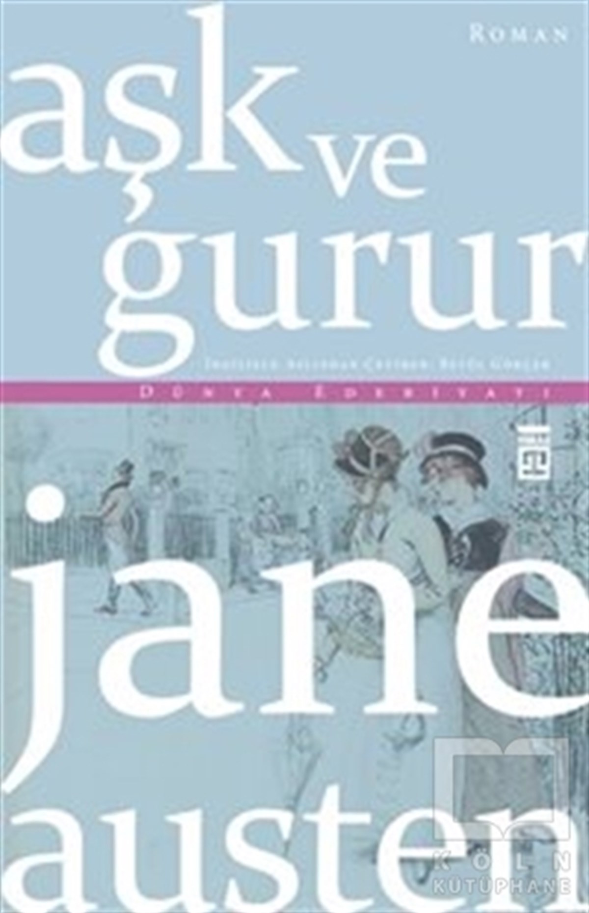 Jane AustenTürkçe RomanlarAşk ve Gurur