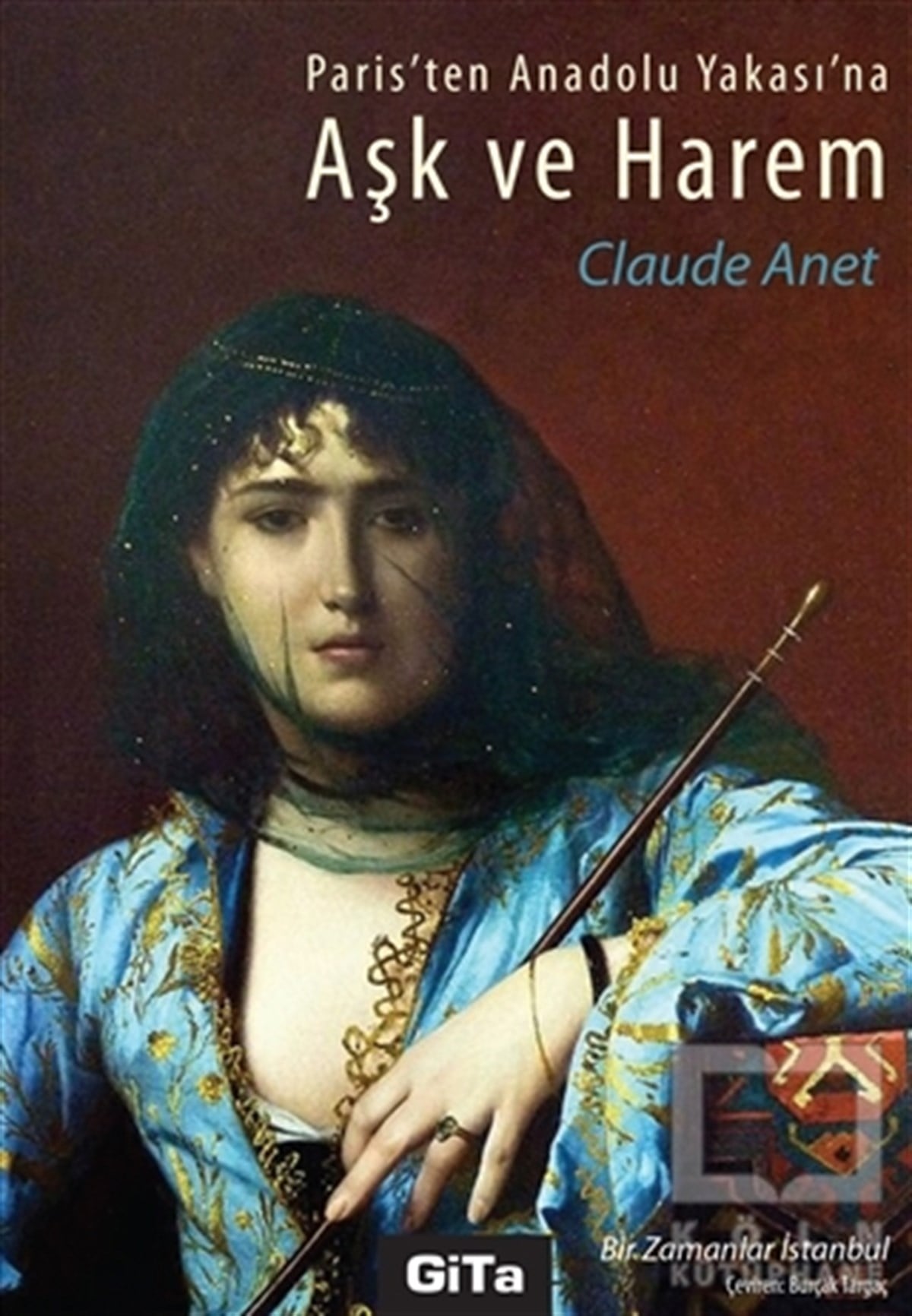 Claude AnetTarihsel RomanlarAşk ve Harem