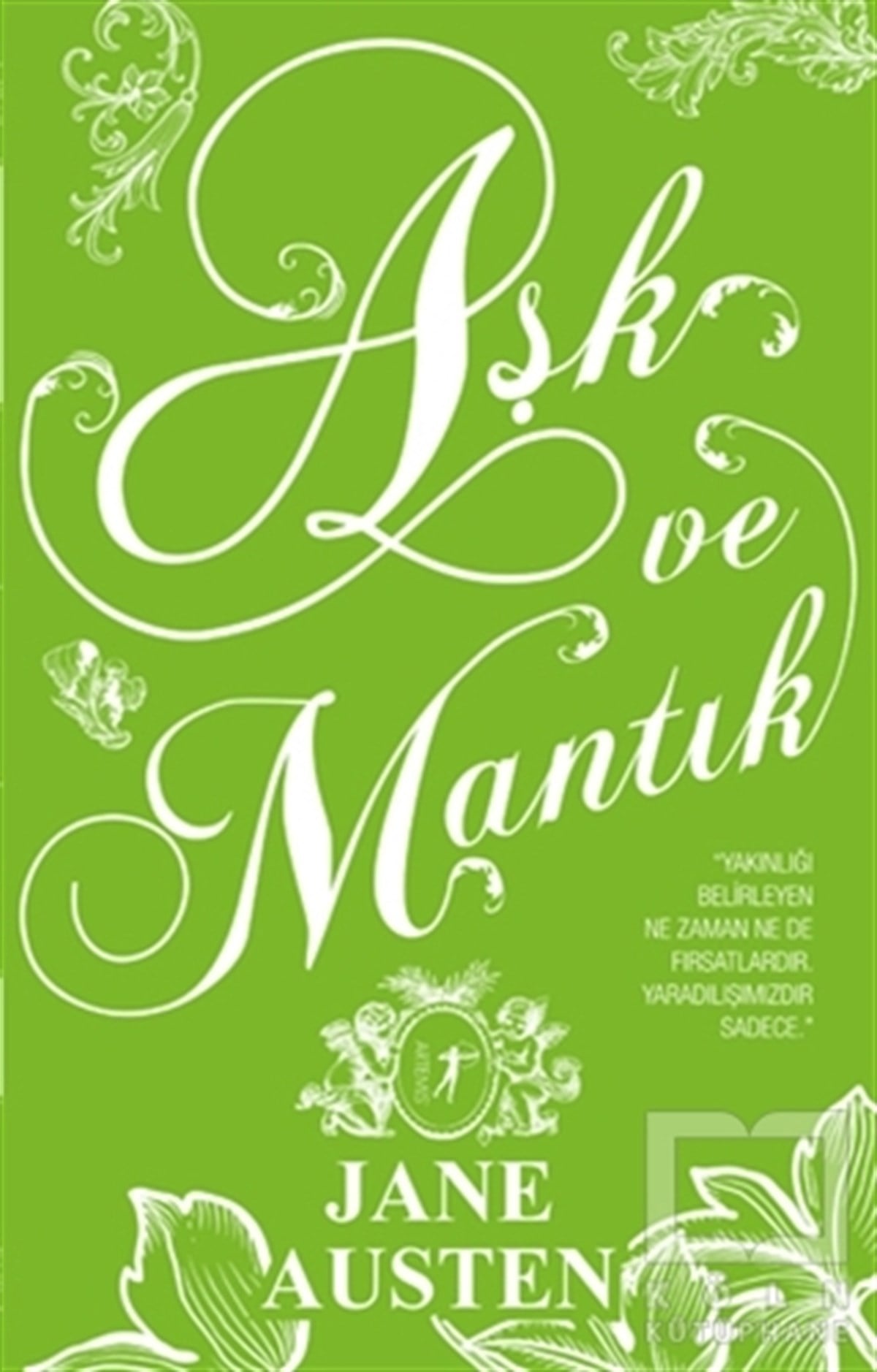Jane AustenRomanAşk ve Mantık (Ciltli)
