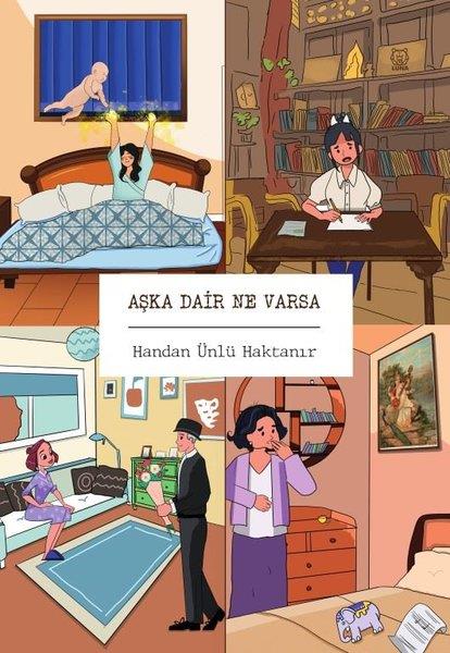 Handan Ünlü HaktanırHikaye (Öykü) KitaplarıAşka Dair Ne Varsa