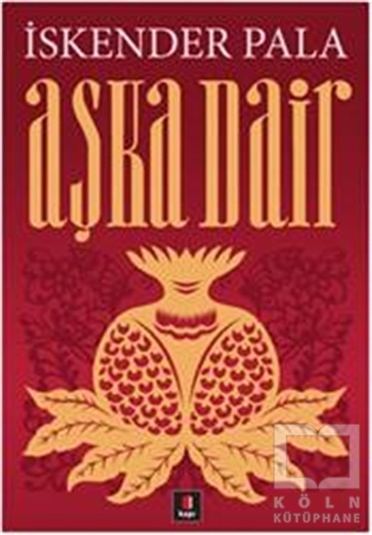 İskender PalaDenemeAşka Dair