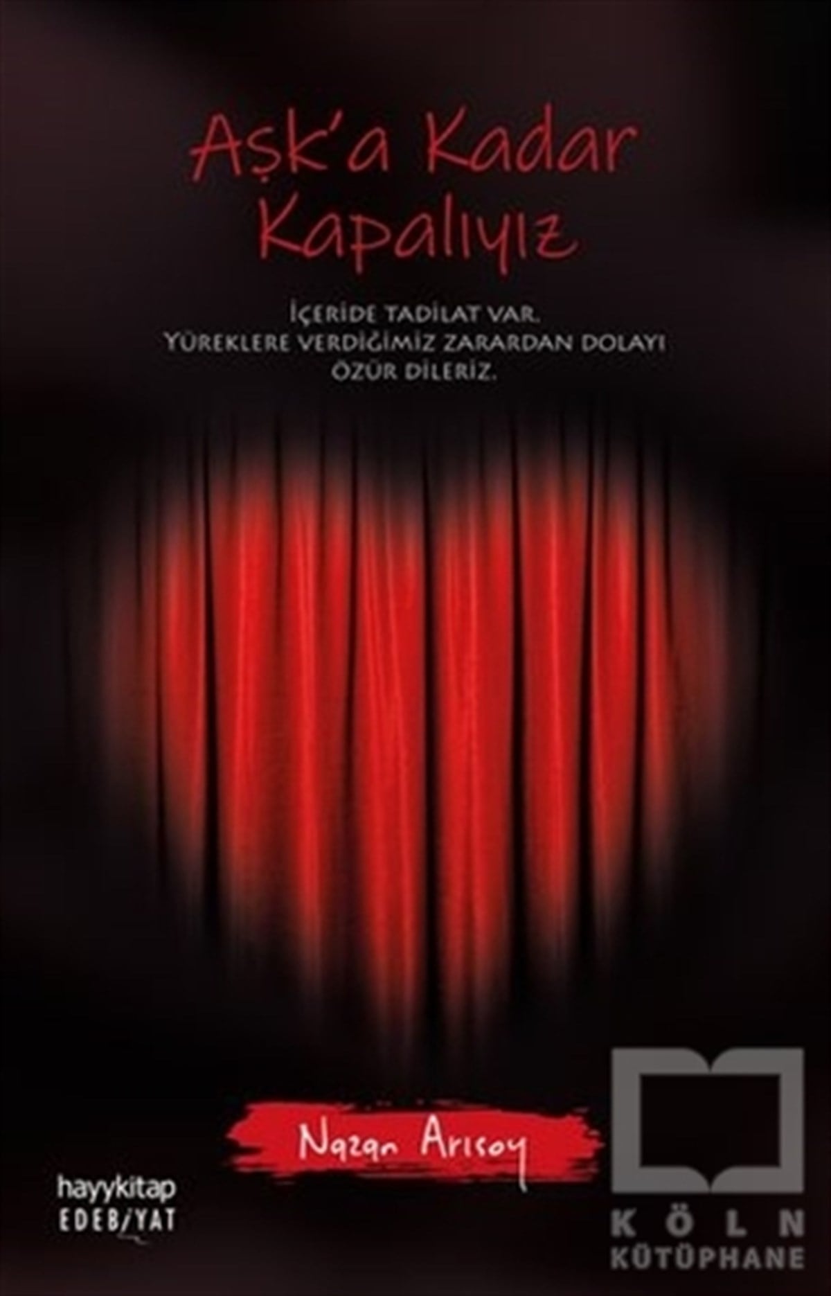 Nazan ArısoyRomanAşk'a Kadar Kapalıyız