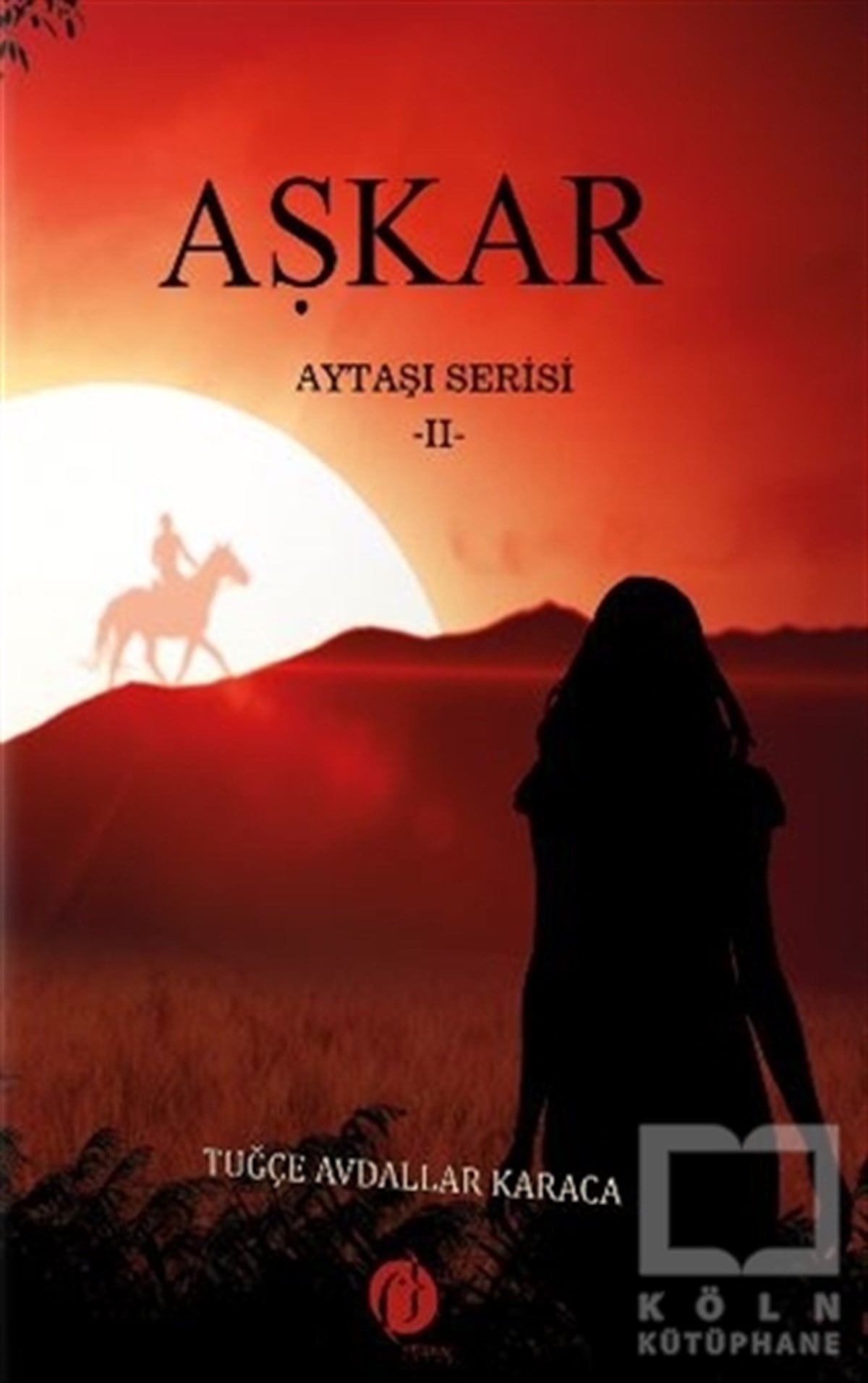 Tuğçe Avdallar KaracaTürkçe RomanlarAşkar 2