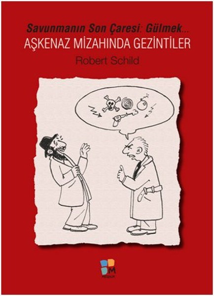 Robert SchildMizah Romanı - ÖyküAşkenaz Mizahından Gezintiler