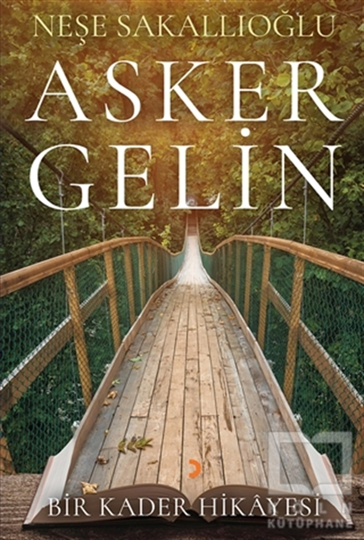 Neşe SakallıoğluRomanAsker Gelin