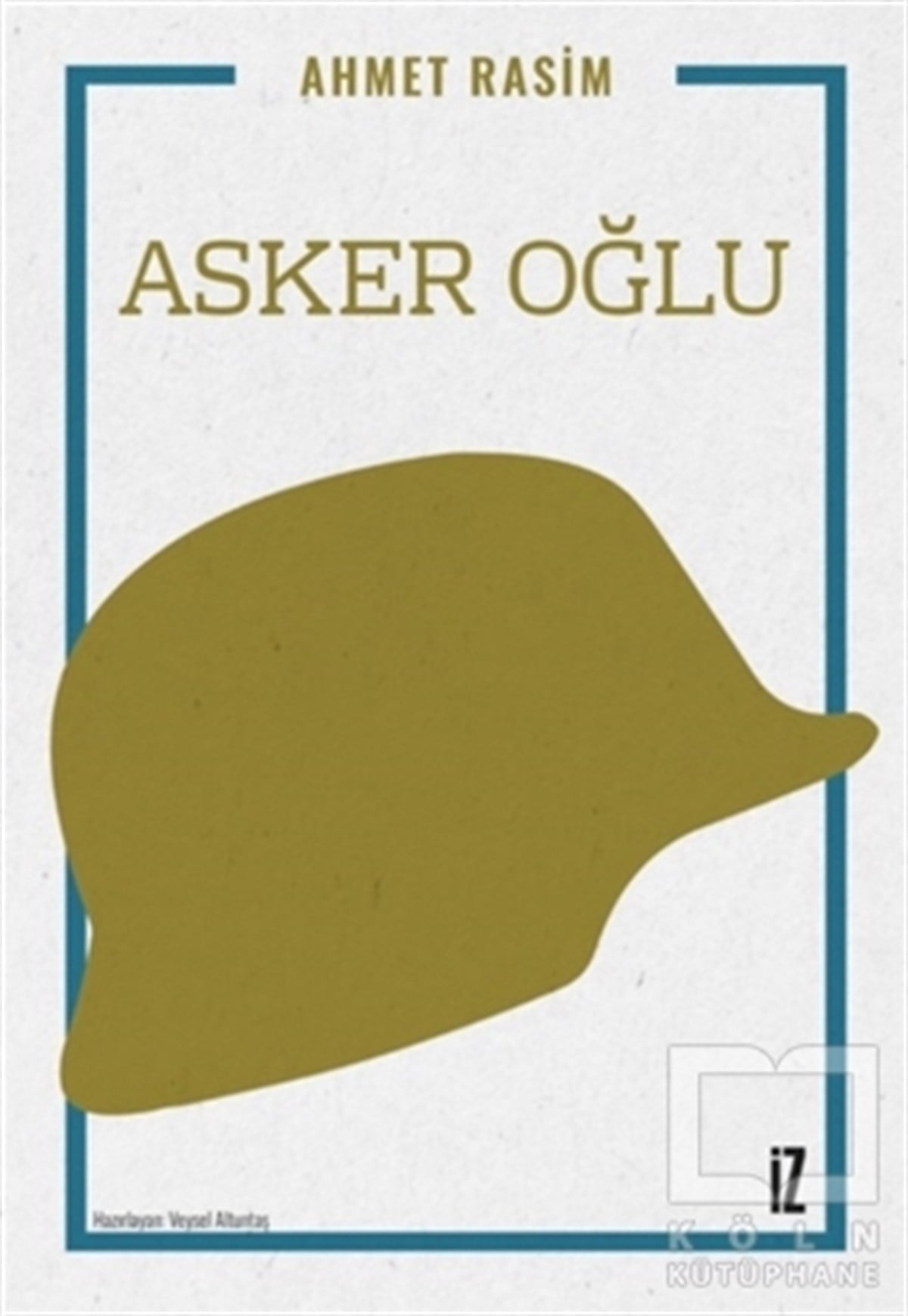 Ahmet RasimTürkçe RomanlarAsker Oğlu