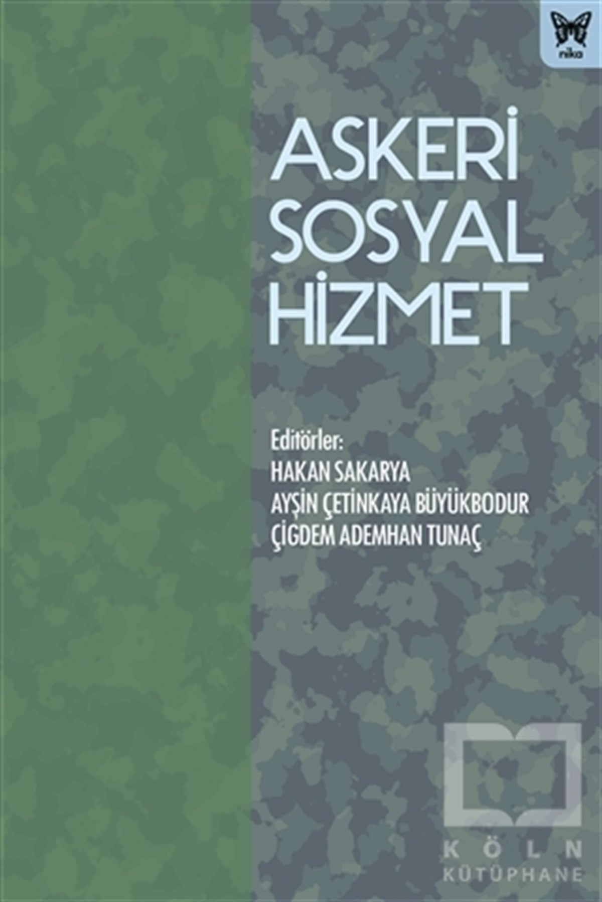 Hakan SakaryaDiğerAskeri Sosyal Hizmet