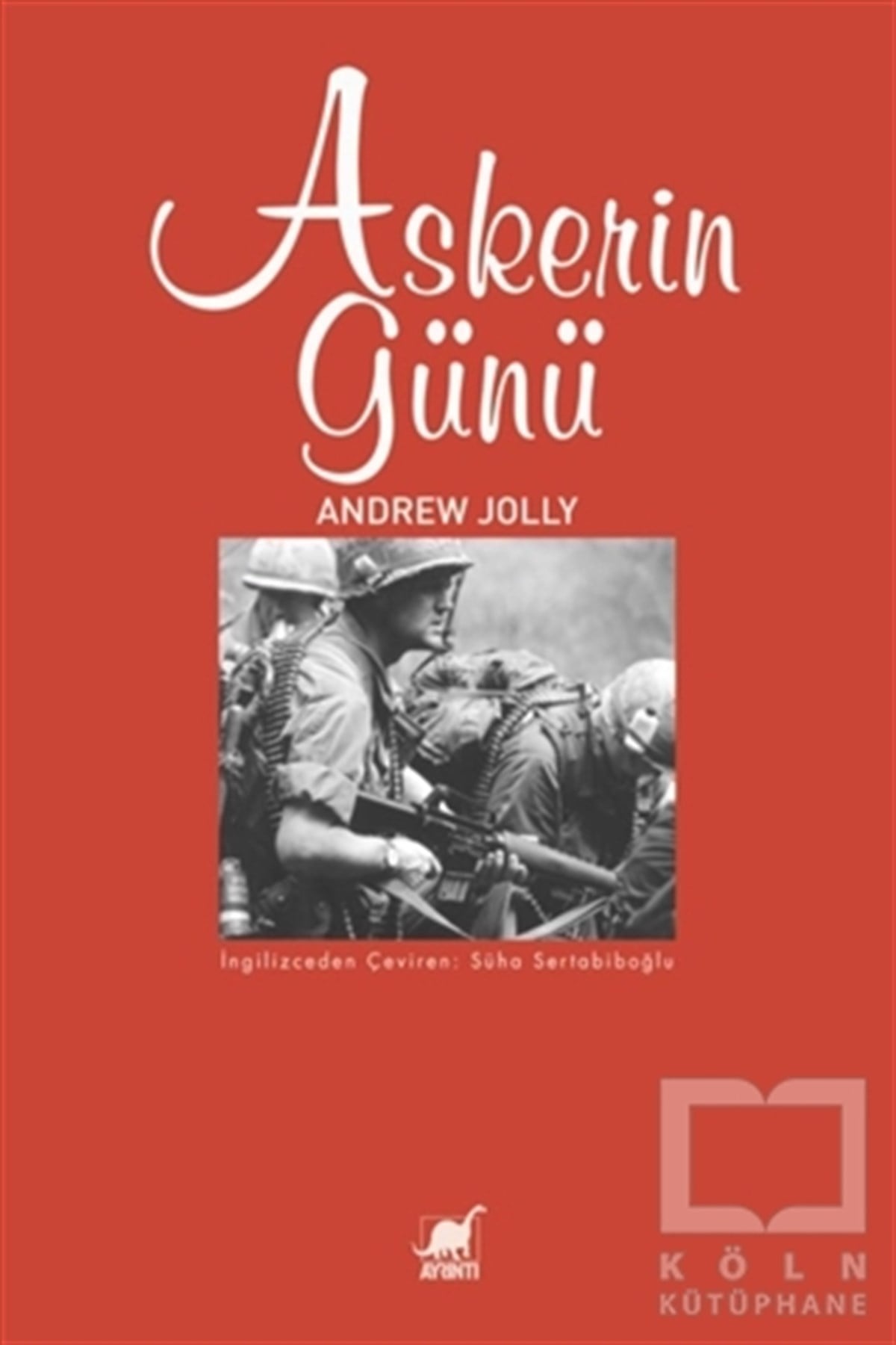 Andrew JollyAraştırma-İnceleme-ReferansAskerin Günü