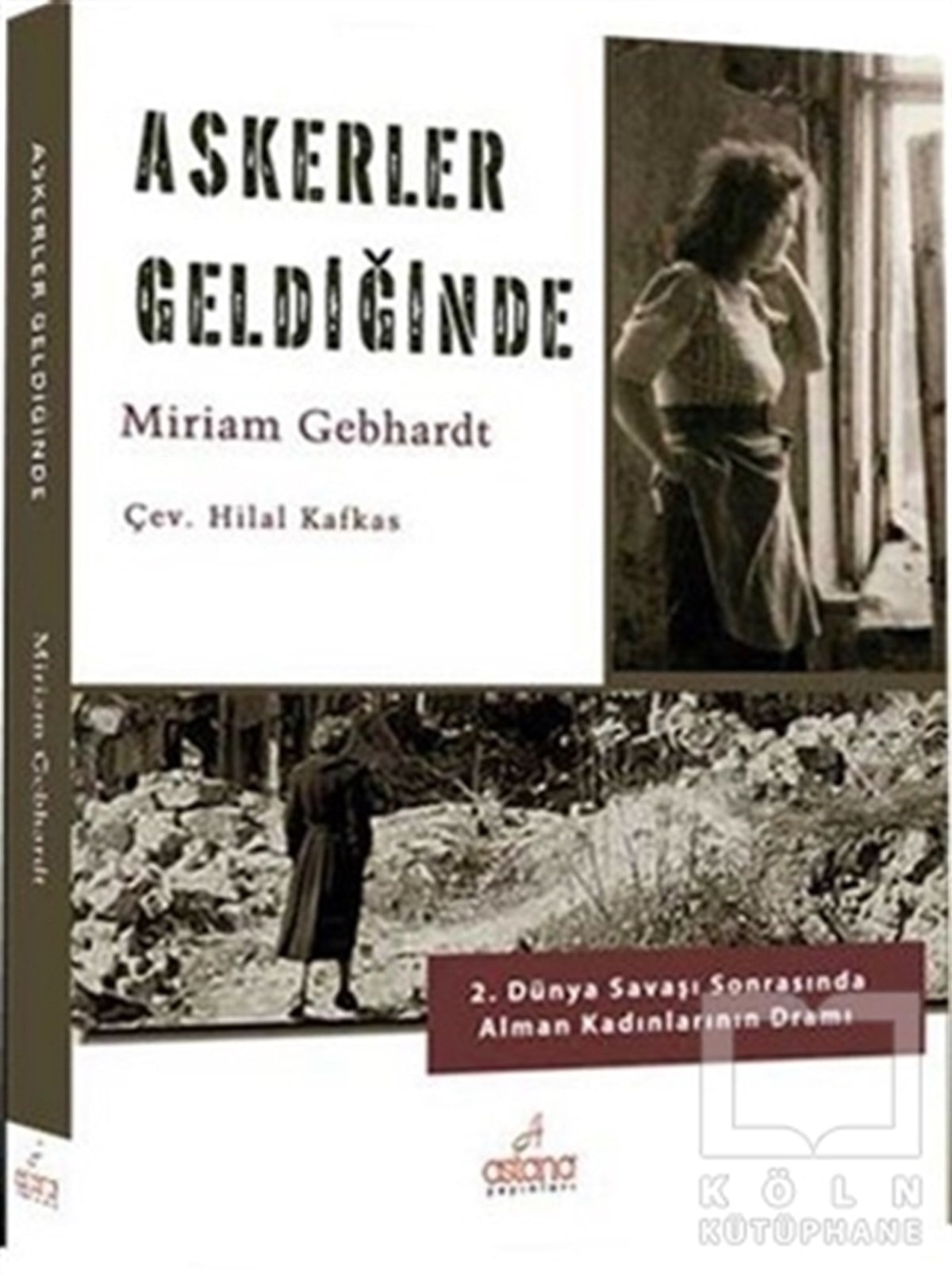Miriam GebhardtDünya TarihiAskerler Geldiğinde
