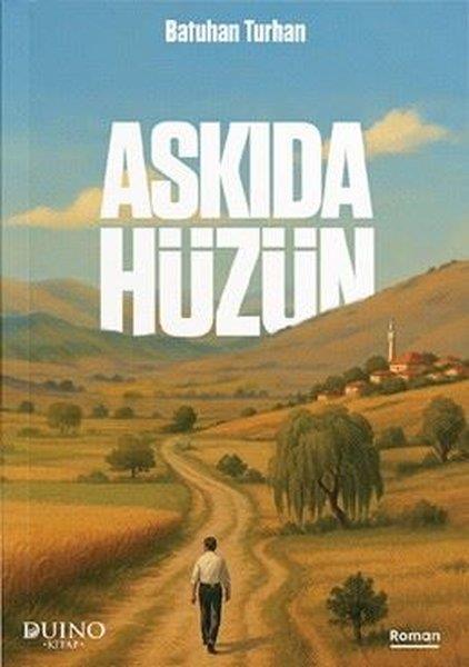 Batuhan TurhanTürk RomaniAskıda Hüzün
