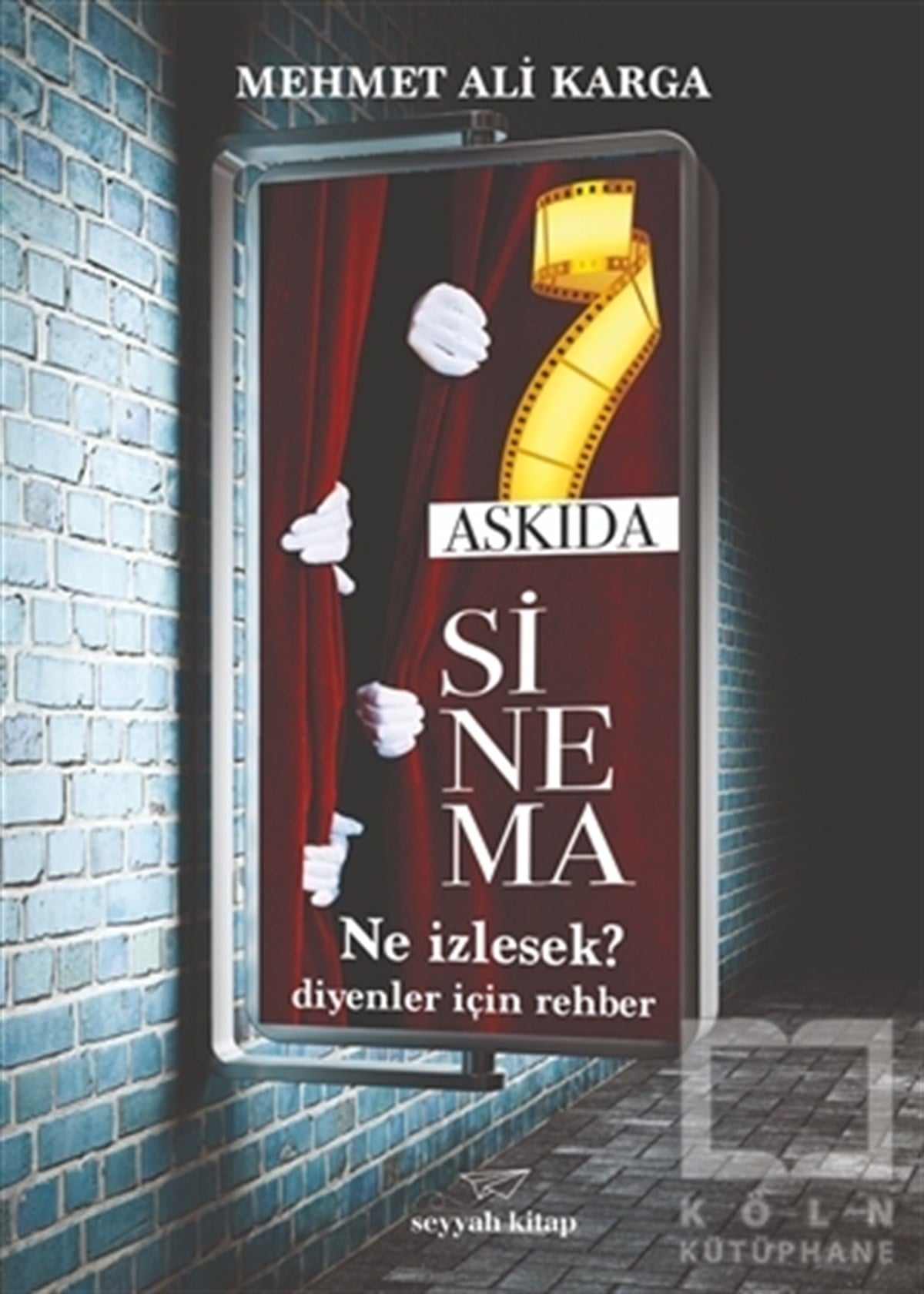 Mehmet Ali KargaAnlatıAskıda Sinema